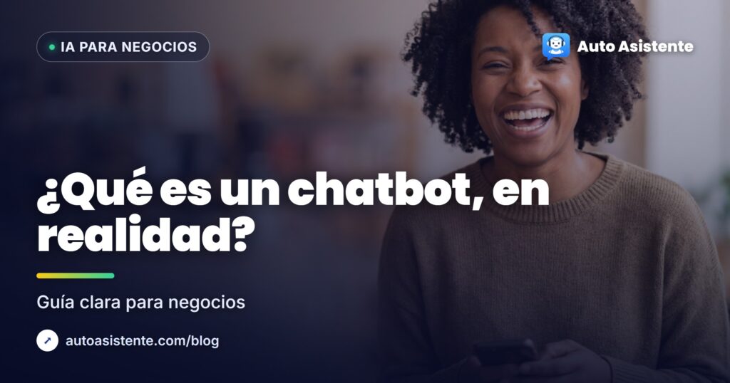 ¿Qué es un chatbot? Guía clara para negocios