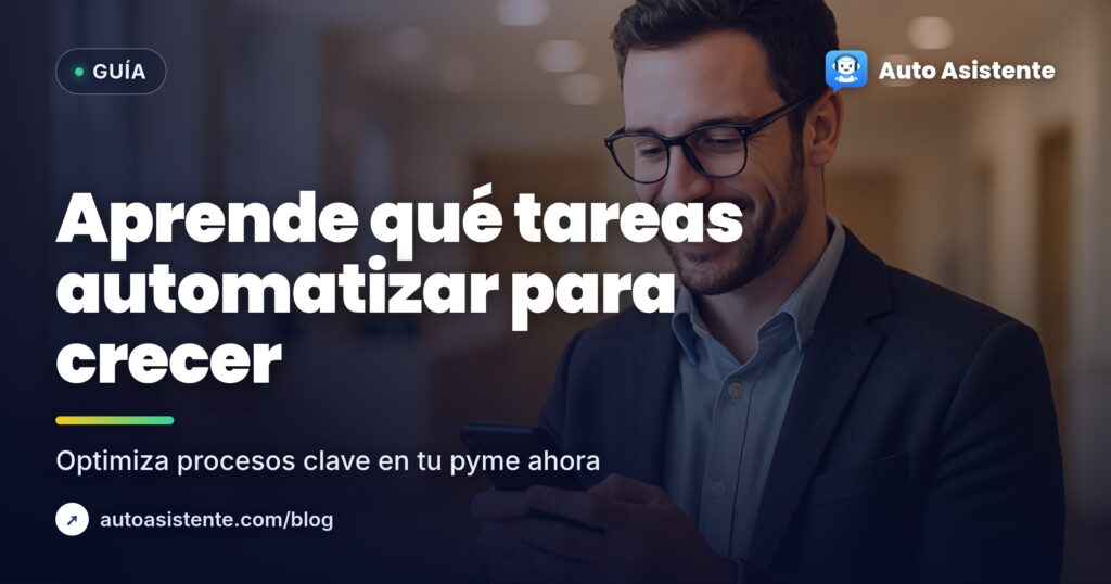 6 Tareas que Toda Pyme Debería Automatizar Ya