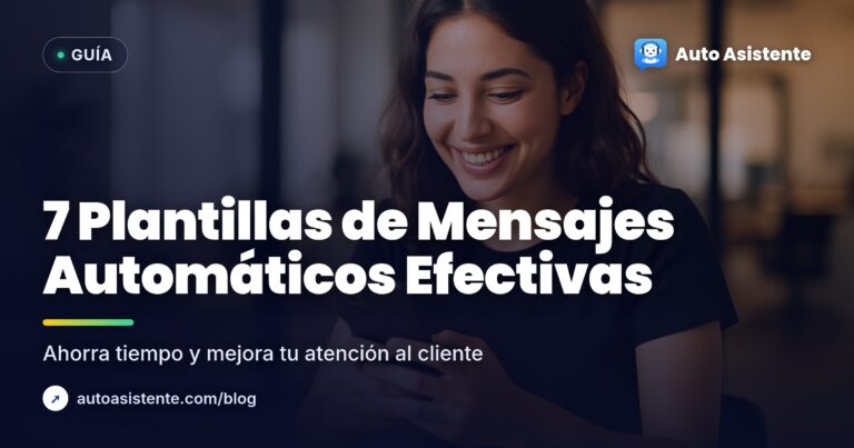 7 Mensajes Automáticos para WhatsApp Business: Plantillas