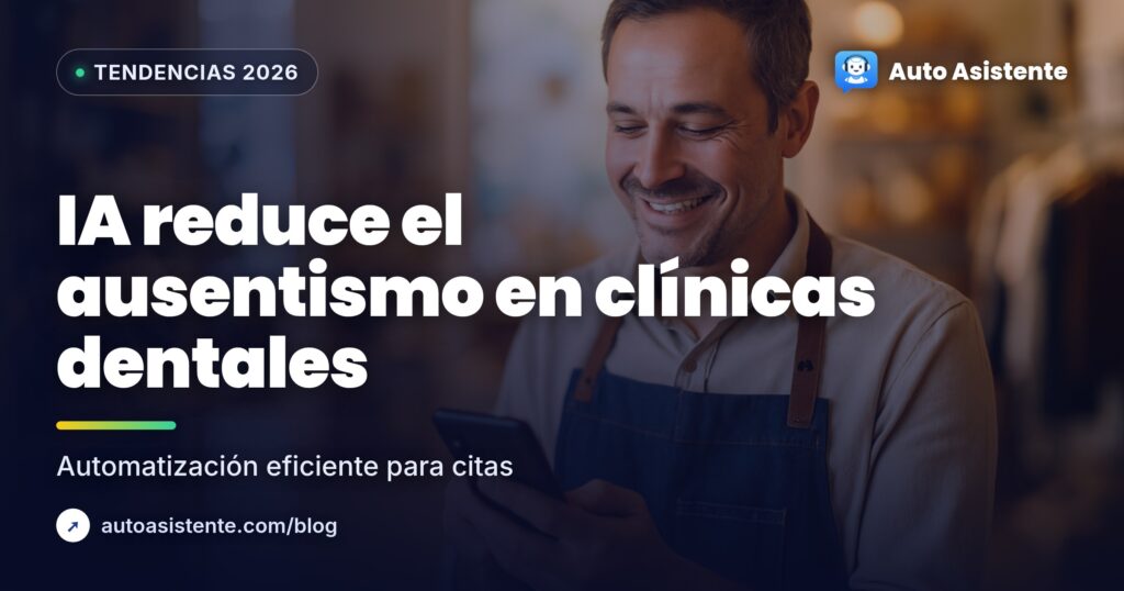 Automatización clínica dental WhatsApp: IA para citas