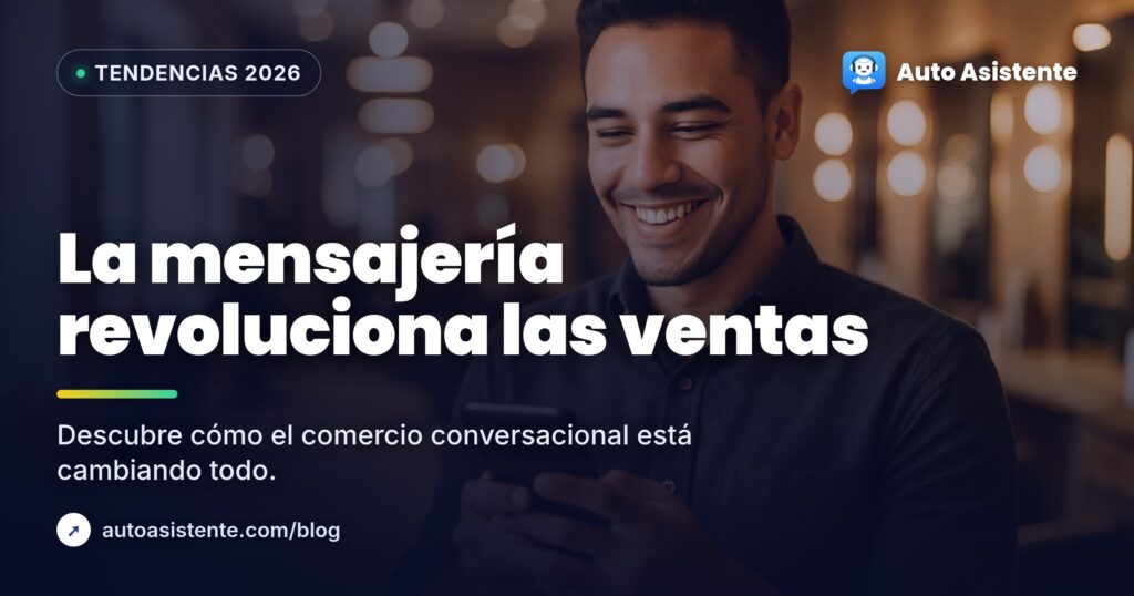 Comercio conversacional: la nueva forma de vender