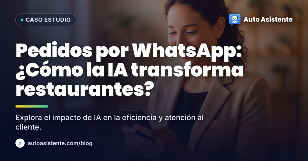 IA para Restaurantes: Pedidos y Reservas por WhatsApp