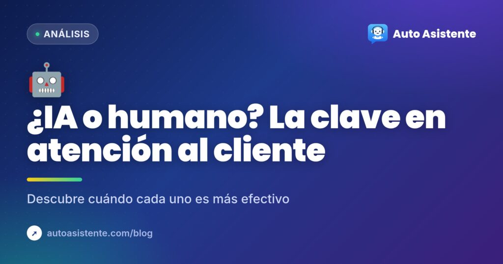 IA vs Humano en Atención al Cliente: ¿Quién Gana?