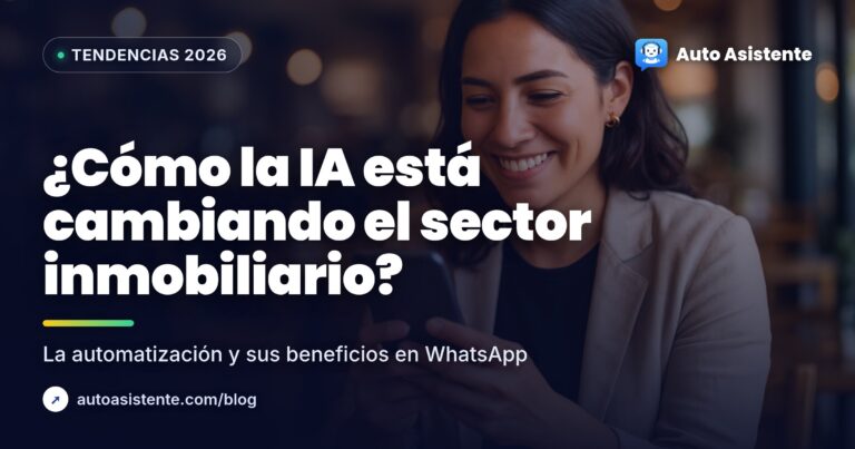 Automatización para Inmobiliarias: WhatsApp y IA