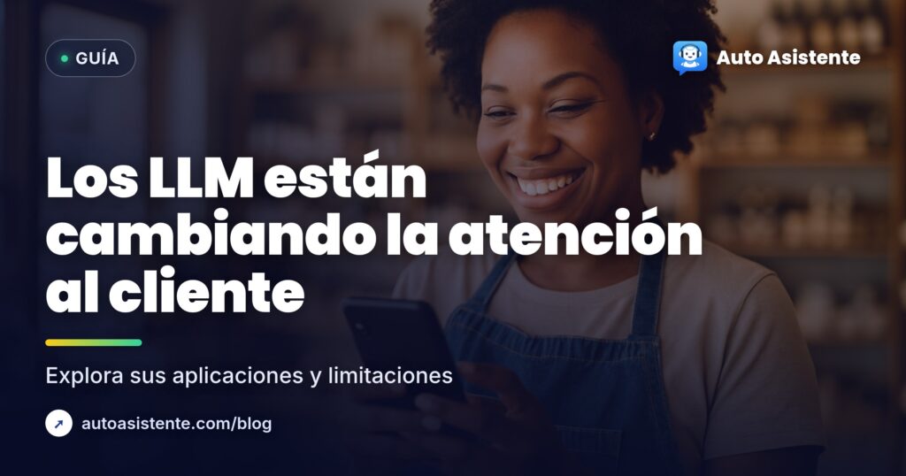 ¿Qué es un LLM? Modelos de lenguaje sin tecnicismos